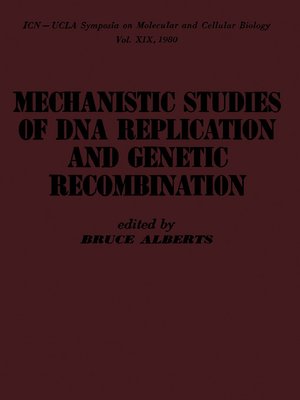 cover image of mechanistic studies of DNA replication and genetic recombination